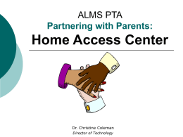 ALMS PTA Partnering with Parents: Home Access Center