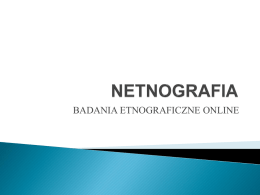 Netnografia. Badania etnograficzne online