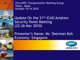 Update on the 21st ICAO Aviation Security Panel Meeting