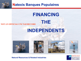 Financing of the Independents
