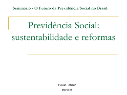 Paulo Tafner (IPEA) – Palestra - Ministério da Previdência Social