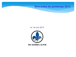 Rencontre printemps 2013 Rapport annuel 2012 - Ski