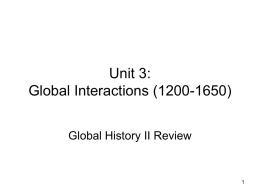 Unit 3: Global Interactions (1200-1650)