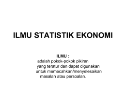 ILMU STATISTIK EKONOMI klik untuk download.