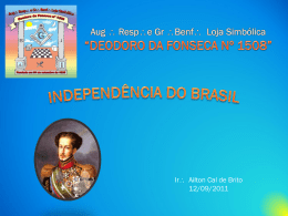 3- Independência do Brasil - Palácio Maçônico de Nova Iguaçu