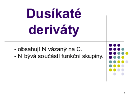 Dusíkaté deriváty (nitrosloučeniny, aminy, diazo.....)