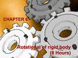 Chapter 7:Rotation of a Rigid Body
