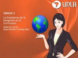 Unidad II - La Enseñanza de la Geografía en el Curriculum - E