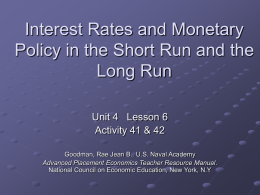 Interest Rates and Monetary Policy in the Short Run