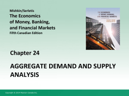 Lecture Slides on Chapter 24 of Mishkin and Serletis (5th Cdn. ed.)