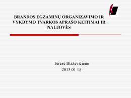 2013 metų Brandos egzaminų organizavimas ir vykdymas