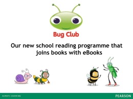 Bug Club Parent Presentation - St Nicholas C of E (VC) First School