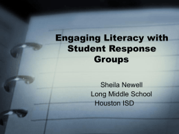 Engaging Literacy With Student Response Groups
