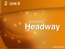 American Headway 2: Unit 6