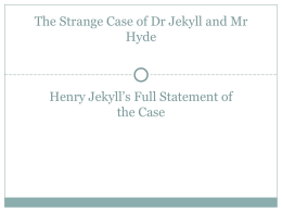 Henry Jekyll`s Full Statement of the Case – Notes