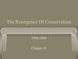 The Resurgence Of Conservatism
