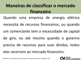 Capitulo 4 - Carlos Pinheiro - Quando o assunto é finanças