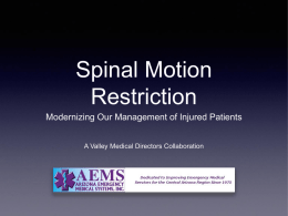 Spinal Motion Restriction