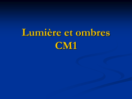 Lumière et ombres CM1 - Académie de Nancy-Metz