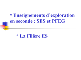 * Enseignements d`exploration en seconde : SES et PFEG