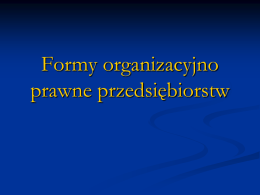 Formy organizacyjno-prawne przedsiębiorstw1