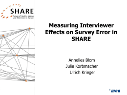 Measuring Interviewer Effects on Survey Error in SHARE