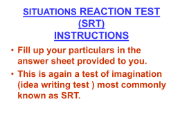SITUATIONS REACTION TEST (SRT) INSTRUCTIONS