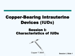 Session I: Characteristics of IUDs