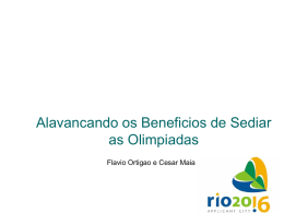 Alavancando os Beneficios de Sediar as Olimpiadas 2016 no Rio