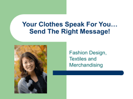 Your Clothes Speak For You