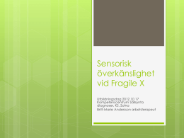 Sensorisk överkänslighet vid Fragile X