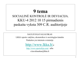 9 tema. Socialinė kontrolė ir deviacija. KKU-4