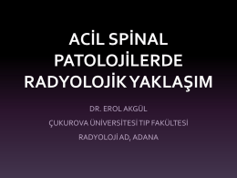 acil spinal patolojilerde radyolojik yaklaşım