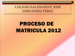 INFORMATIVO A PROCESO DE MATRICULA 2012