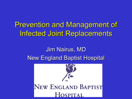 Prevention and Treatment of Infection in Knee and Hip Arthroplasty
