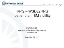 Presentation for October 2011 "RPG – WSDL2RPG better than IBM`s