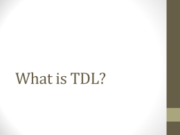 PowerPoint 1 – What is TDL