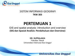 Sistem Informasi Geografis 2 Pertemuan 1