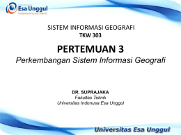 Sistem Informasi Geografis 2 Pertemuan 3