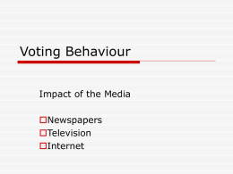 Voting Behaviour – Impact of the Media