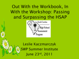 Passing and Surpassing the HSAP