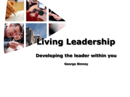Living Leadership Developing the leader within you George Binney