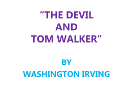 “THE DEVIL AND TOM WALKER”