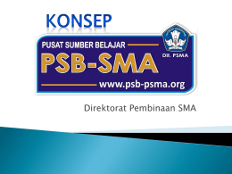 Presentasi Konsep PSB-SMA d - nbaru :: Pusat Sumber Belajar
