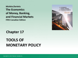 Lecture Slides on Chapter 17 of Mishkin and Serletis (5th Cdn. ed.)