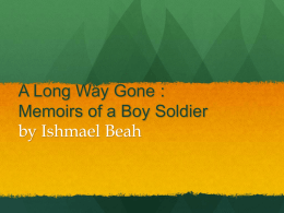 A Long Way Gone : Memoirs of a Boy Soldier