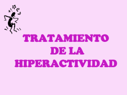 TRATAMIENTO DE LA HIPERACTIVIDAD