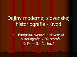 Dejiny modernej slovenskej historiografie-úvod