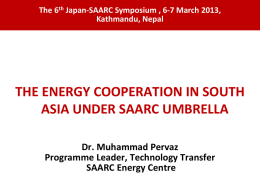 The Energy Cooperation in South Asia Under SAARC Umbrella