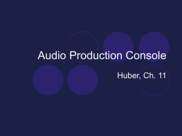 PowerPoint Presentation - Audio Production Console